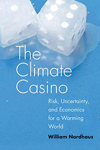 David Weisback reviews CLIMATE CASINO: Risk, Uncertainty, and Economics for a Warming World", by William Nordhaus